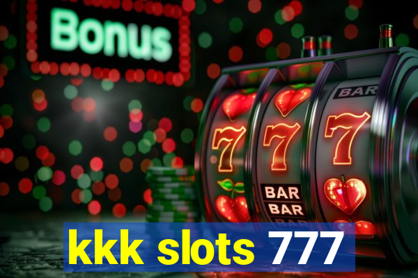 kkk slots 777