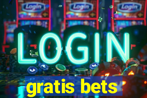 gratis bets