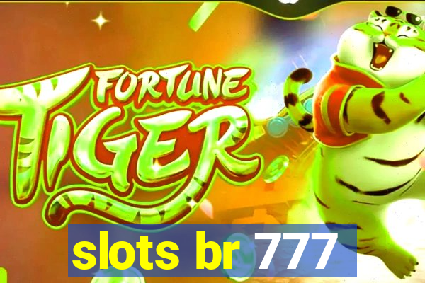 slots br 777