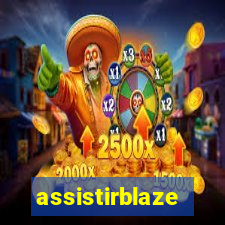 assistirblaze