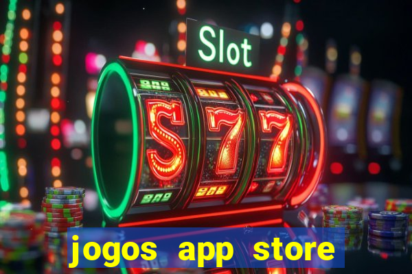 jogos app store para ganhar dinheiro