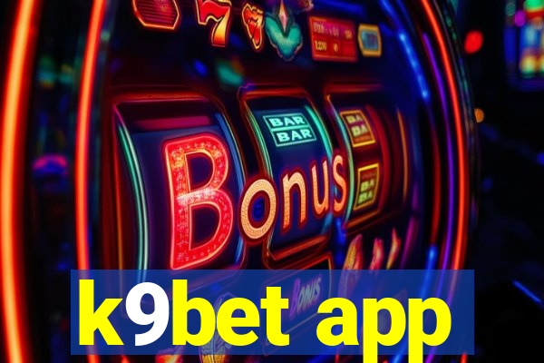 k9bet app