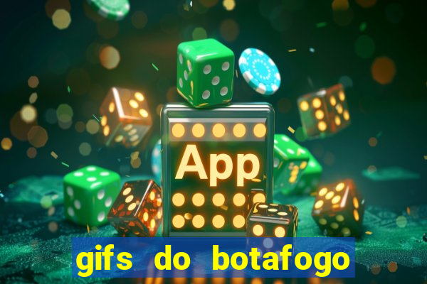 gifs do botafogo para whatsapp