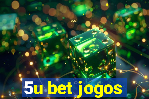 5u bet jogos