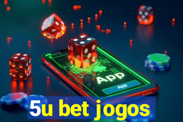 5u bet jogos