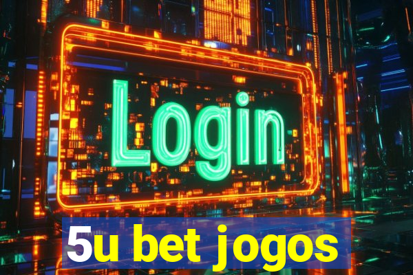 5u bet jogos