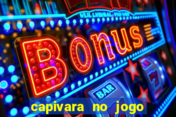 capivara no jogo do bicho