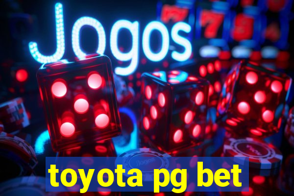 toyota pg bet