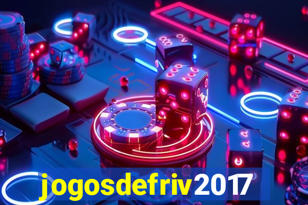 jogosdefriv2017