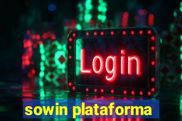 sowin plataforma