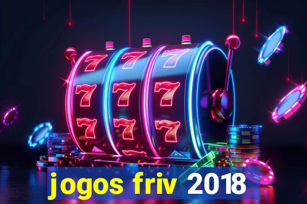 jogos friv 2018