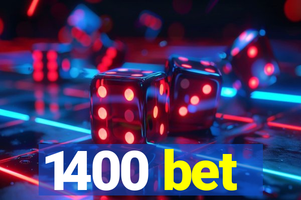 1400 bet