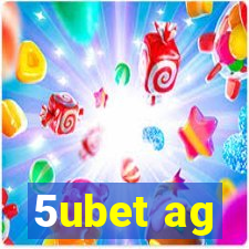 5ubet ag