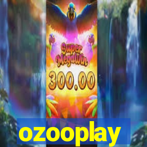 ozooplay