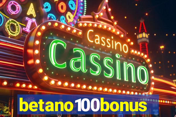 betano100bonus