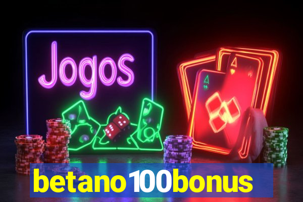 betano100bonus