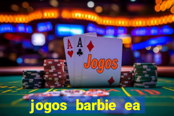 jogos barbie ea magia da moda