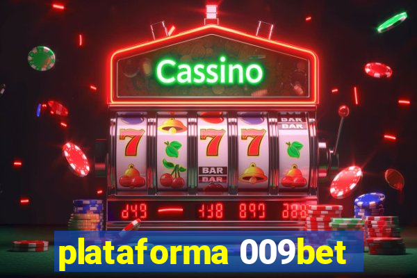 plataforma 009bet