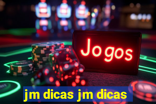 jm dicas jm dicas