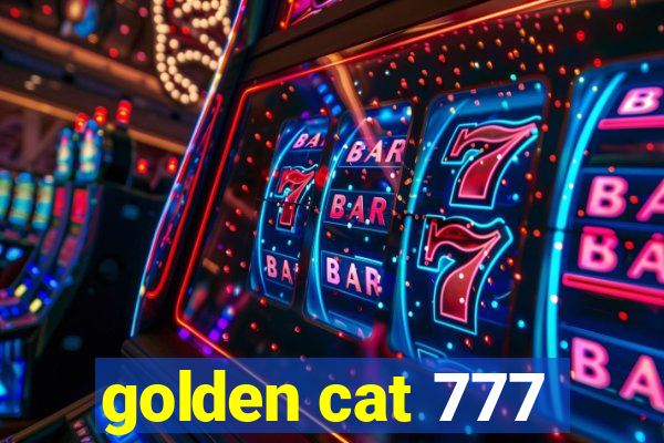 golden cat 777