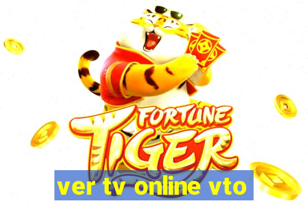 ver tv online vto