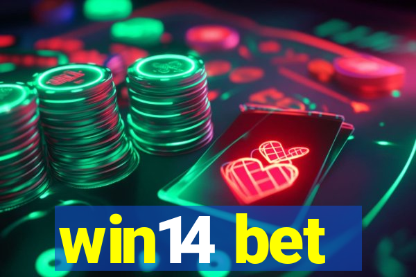 win14 bet