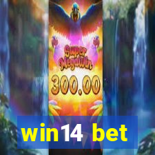 win14 bet