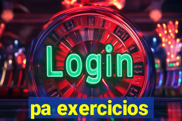 pa exercicios