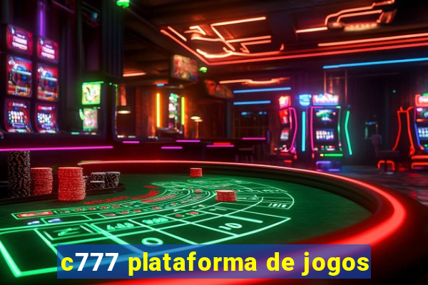 c777 plataforma de jogos