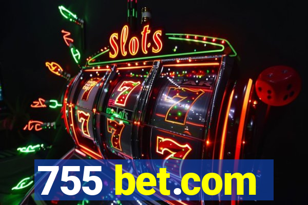 755 bet.com