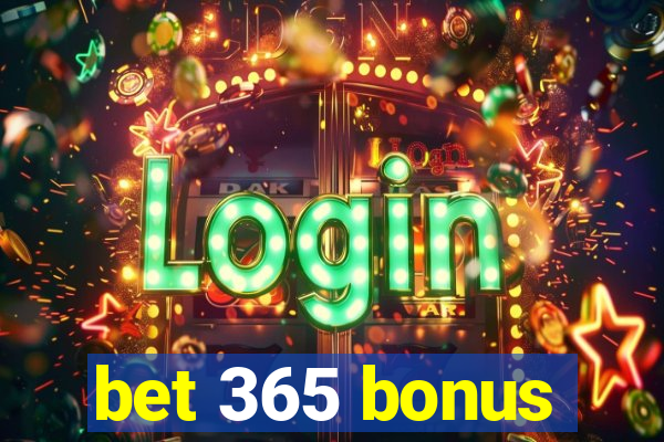 bet 365 bonus