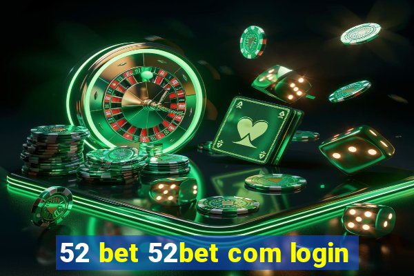 52 bet 52bet com login