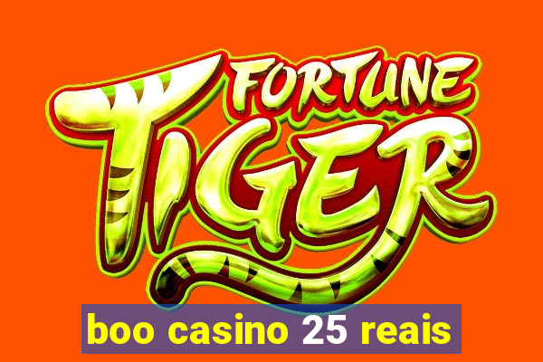 boo casino 25 reais