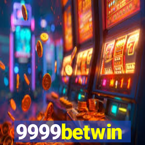 9999betwin