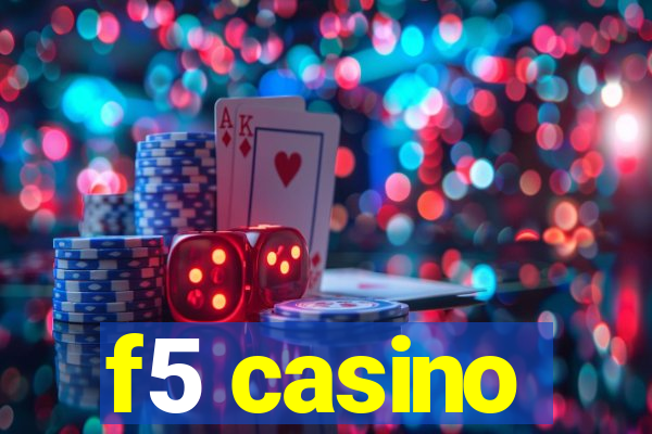 f5 casino