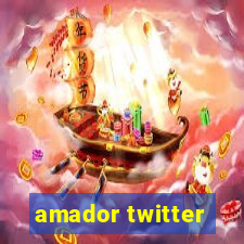 amador twitter