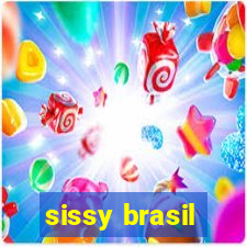 sissy brasil