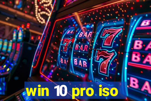 win 10 pro iso