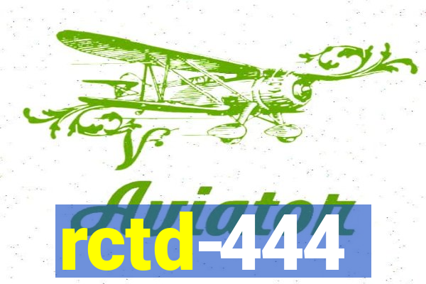 rctd-444