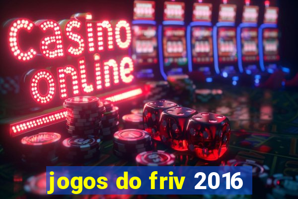 jogos do friv 2016