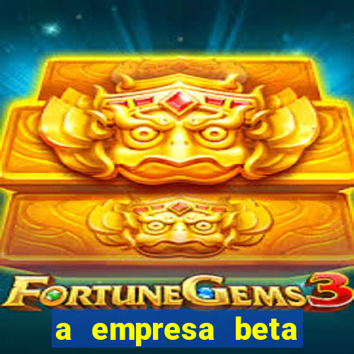 a empresa beta finalizou dezembro com 20 unidades