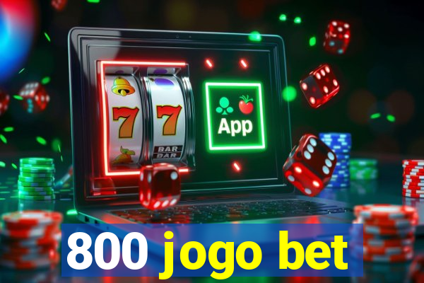 800 jogo bet