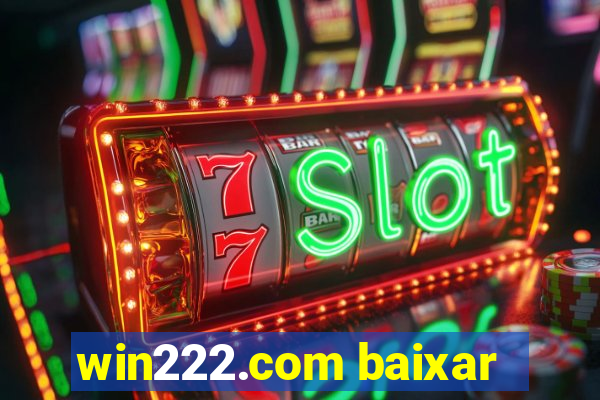 win222.com baixar