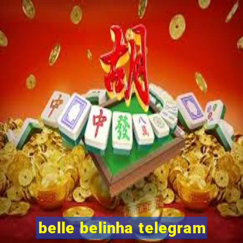 belle belinha telegram