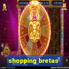 shopping bretas