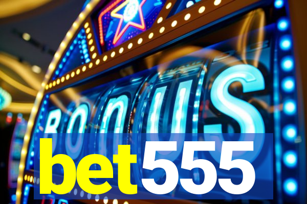 bet555