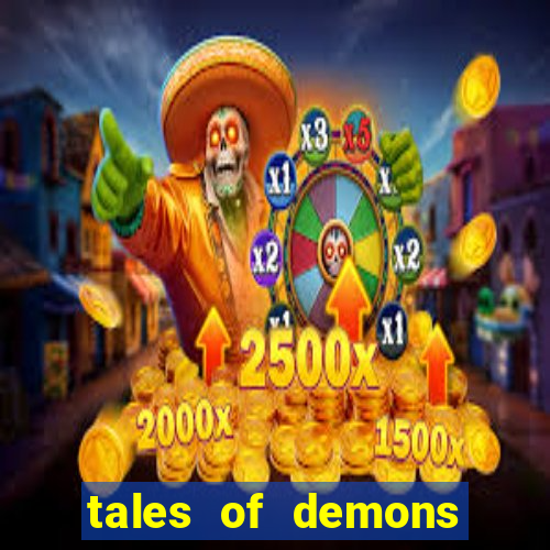 tales of demons and gods saikai