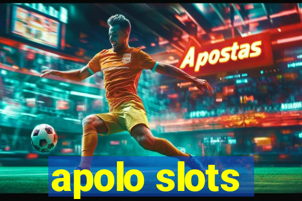 apolo slots