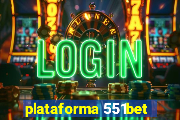 plataforma 551bet