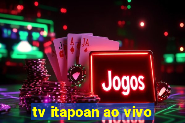 tv itapoan ao vivo